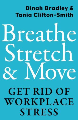 Breathe, Stretch & Move: Get Rid of Workplace Stress