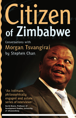 Citizen of Zimbabwe : Conversations with Morgan Tsvangirai
