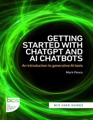 Getting.Started.with.ChatGPT.and.AI.Chatbots: An Introduction to Generative AI Tools