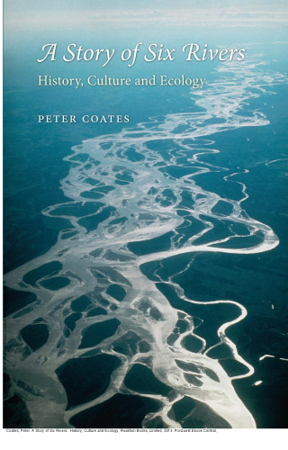 A Story of Six Rivers: History, Culture and Ecology
