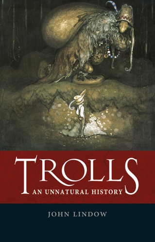 Trolls: An Unnatural History