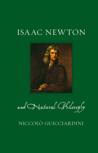 Isaac Newton and Natural Philosophy (Renaissance Lives)