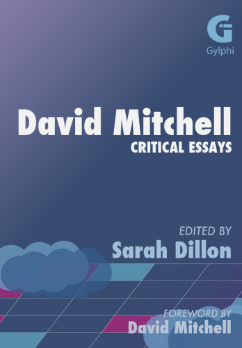 David Mitchell: Critical Essays