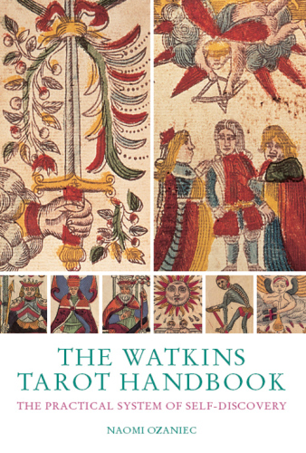 The Watkins Tarot Handbook: The Practical System of Self-discovery