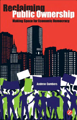 Reclaiming Public Ownership: Making Space for Economic Democracy