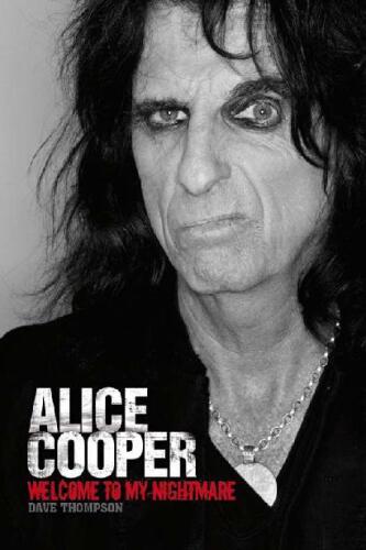 Welcome to My Nightmare: The Alice Cooper Story