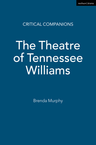 The Theatre of Tennessee Williams: Languages, Bodies and Ecologies