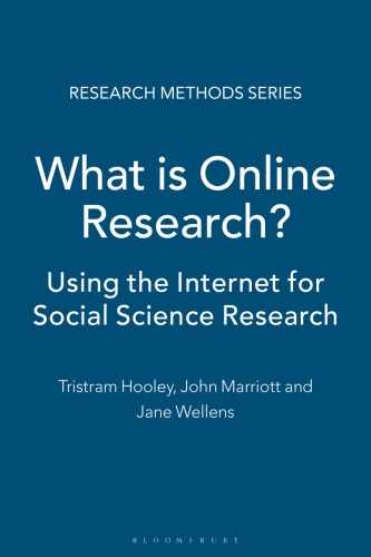 What is Online Research?: Using the Internet for Social Science Research
