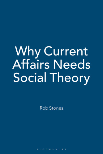Why Current Affairs Needs Social Theory