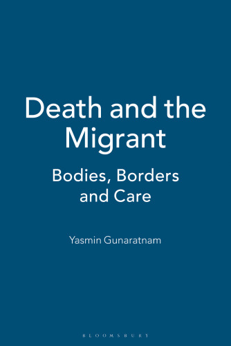 Death and the Migrant: Bodies, Borders and Care