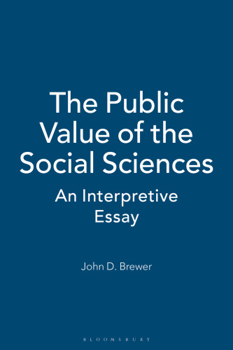 The Public Value of the Social Sciences: An Interpretative Essay