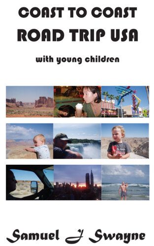 Coast to Coast Road Trip USA with Young Children