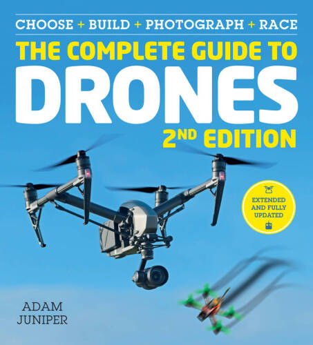The Complete Guide to Drones Extended 2nd Edition