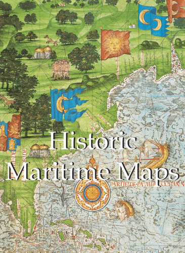 Historic Maritime Maps Used for Historic Exploration, 1290–1699