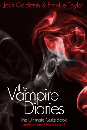 The Vampire Diaries: The Ultimate Quiz Book