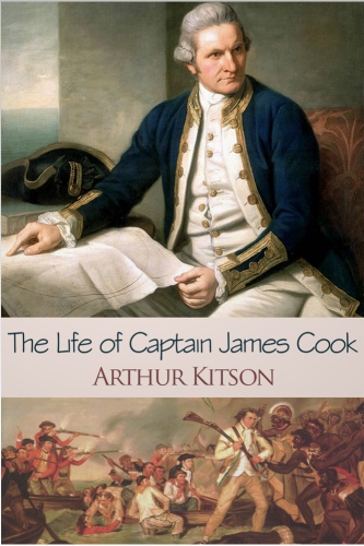 The life of Captain James Cook: the circumnavigator