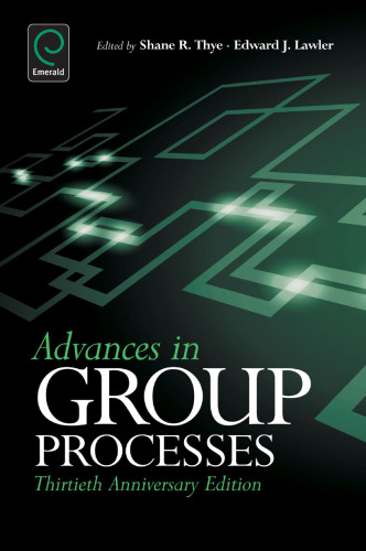 Advances in Group Processes : 30th Anniversary Edition