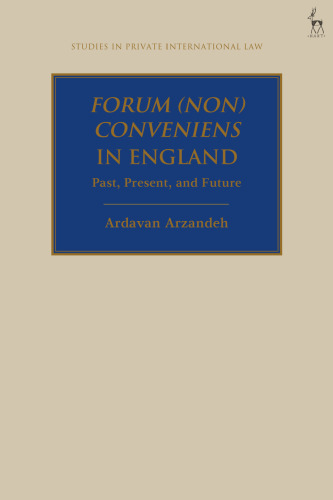 Forum (Non) Conveniens in England: Past, Present, and Future