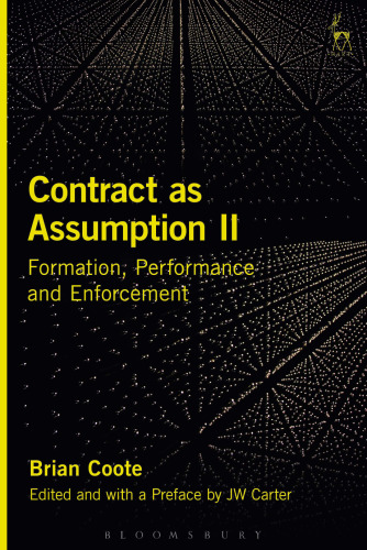 Contract as Assumption II: Formation, Performance, and Enforcement