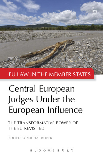 Central European Judges Under the European Influence: The Transformative Power of the EU Revisited