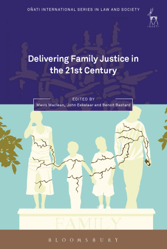 Delivering Family Justice in the 21st Century