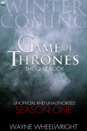 Game Of Thrones The Quiz Book - Season One