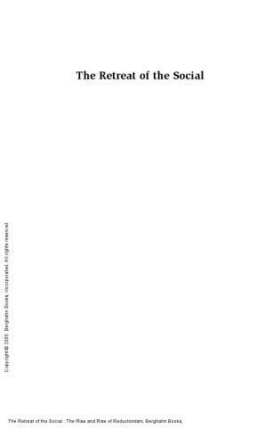 The Retreat of the Social : The Rise and Rise of Reductionism