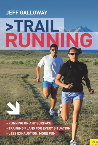 Trail Running: The Complete Guide