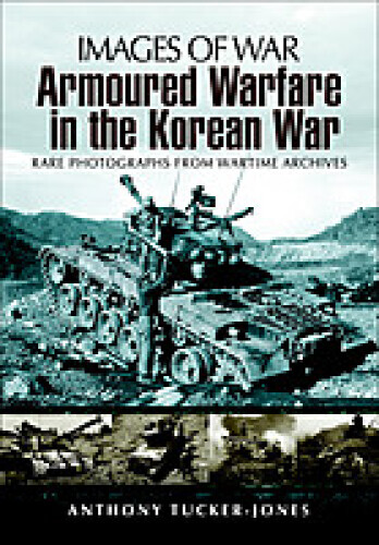 Armoured Warfare in the Korean War