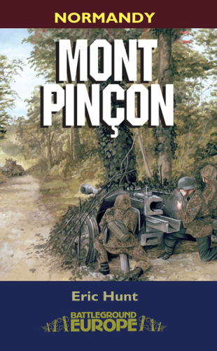 Mont Pinçon: Normandy, August 1944