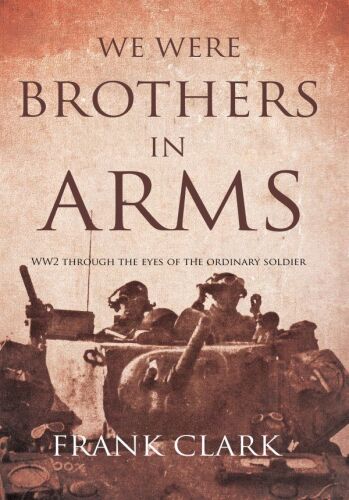 We Were Brothers In Arms