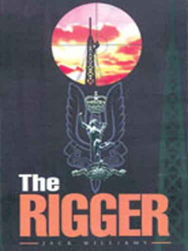 The Rigger: Operating With The SAS