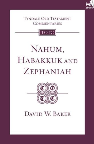 Nahum, Habakkuk, Zephaniah (TOTC)