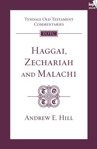 Haggai, Zechariah & Malachi (TOTC)