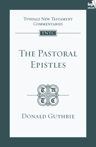 TNTC Pastoral Epistles