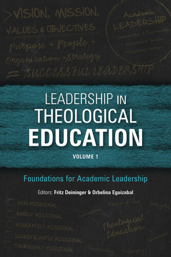 Leadership in Theological Education, Volume 1 - Foundations for Academic Leadership