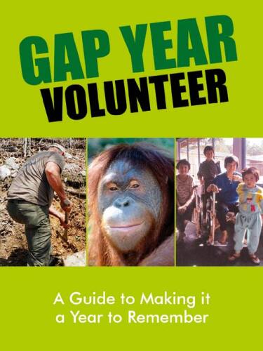 Gap Year Volunteer: A Guide to Making It a Year to Remember
