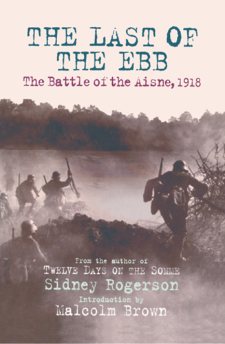 The Last of the Ebb: The Battle of the Aisne, 1918