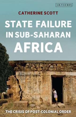 State Failure in Subsaharan Africa: The Crisis of Post-Colonial Order