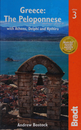 Greece: The Peloponnese: with Athens, Delphi and Kythira (Bradt Travel Guides)