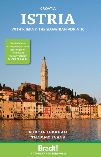 Bradt Travel Guide: Croatia: Istria with Rijeka and the Slovenian Adriatic