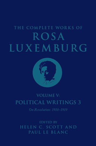 The Complete Works of Rosa Luxemburg, Volume 5: Political Writings 3