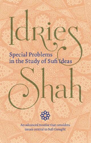 Special Problems in the Study of Sufi Ideas