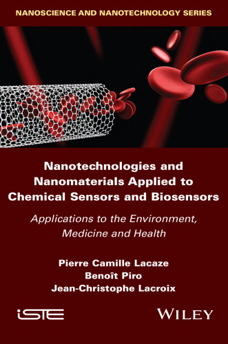Nanotechnologies and Nanomaterials Applied to Chemical Sensors and Biosensors: Applications to the Environment, Medicine and Health