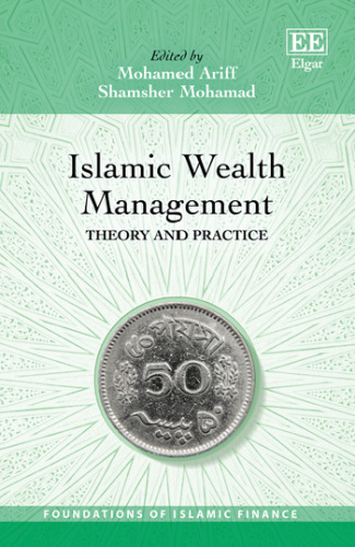 Islamic Wealth Management: Theory and Practice