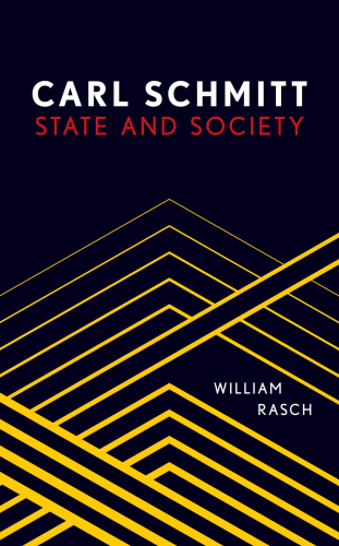 Carl Schmitt : state and society
