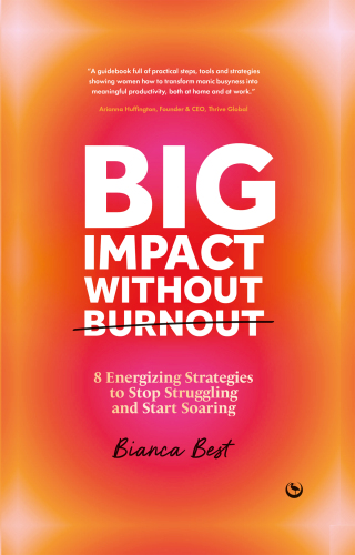 Big Impact Without Burnout