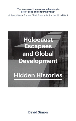 Holocaust Escapees and Global Development: Hidden Histories