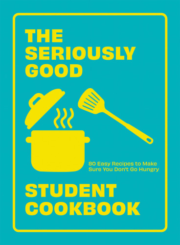 The Seriously Good Student Cookbook (Team-IRA)