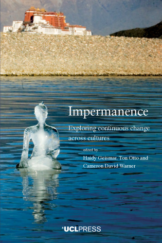 Impermanence: Exploring continuous change across cultures